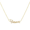 Be "Present" Cursive Necklace